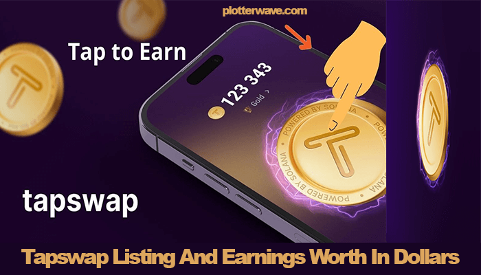 Tapswap Listing And Earnings Worth In Dollars