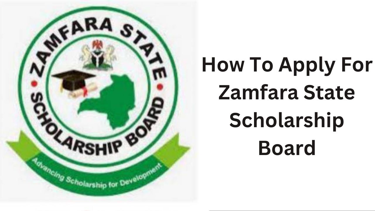 How To Apply For Zamfara State Scholarship Board 2024