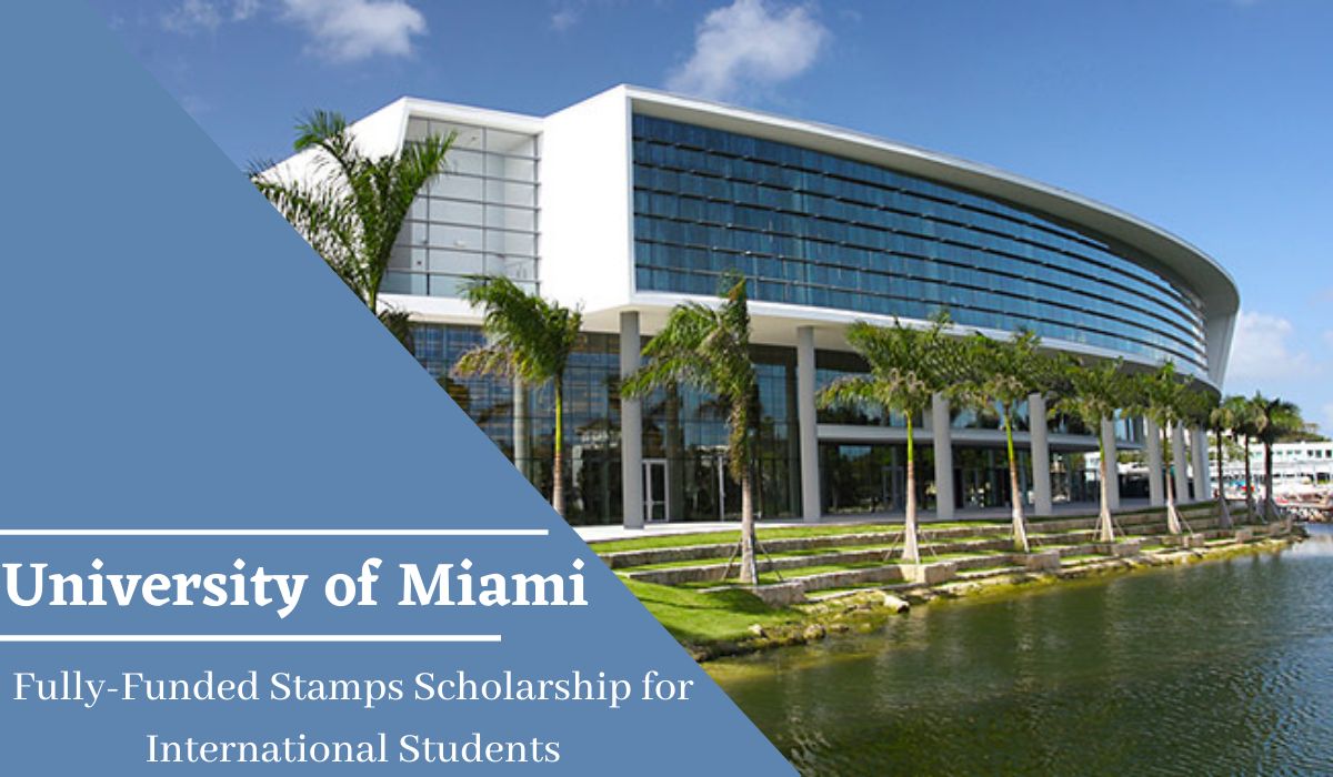 Apply For University Of Miami Stamps Scholarship 2024-25 To Study In USA
