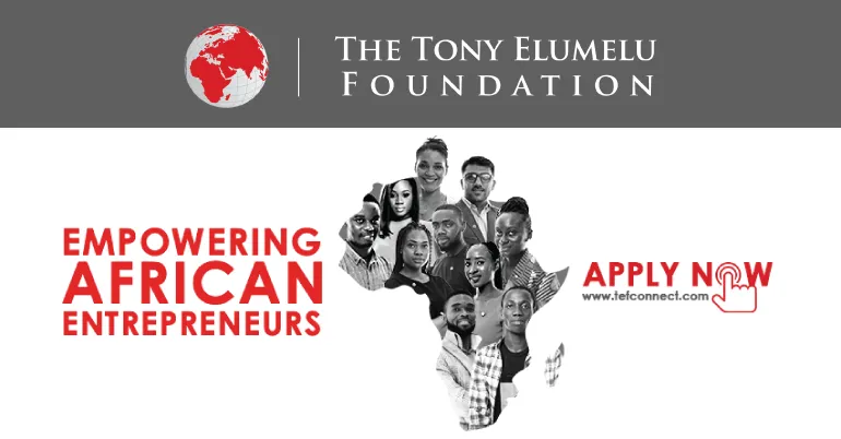 How To Apply For Tony Elumelu Foundation (TEF) Entrepreneurship Grant