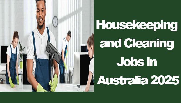 Housekeeping and Cleaning Jobs in Australia 2025